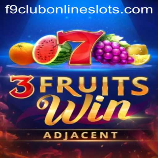 Experience the Thrill of 3FruitsWin at F9 Club