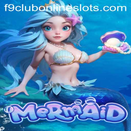 Exploring the Enchanting World of the Game 'Mermaid' and Navigating the F9 Club