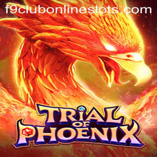 Unveiling the Mysteries of Trial of Phoenix: Dive into the World of F9 Club